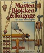 Masten blokken tuigage oude zeilschepen 9789022818299 Curti, Verzenden, Gelezen, Curti