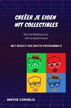 9789403651910 Creeer je eigen Nft collectibles, Boeken, Nieuw, Mirthe Cornelis, Verzenden