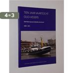 Tien jaar vaartocht Oud-Vissers. Oud-Vissers op zee en, Verzenden, Zo goed als nieuw, Hendrik Grootveld