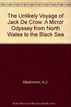The Unlikely Voyage of Jack De Crow: A Mirror Odyssey from, Boeken, Reisgidsen, A.J. Mackinnon, Zo goed als nieuw, Verzenden