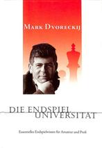Die Endspieluniversität 9783935748025 Mark Dvoreckij, Verzenden, Gelezen, Mark Dvoreckij