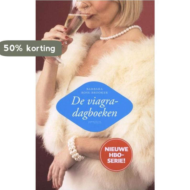 De viagra-dagboeken 9789044621136 Barbara Rose Brooker, Boeken, Romans, Gelezen, Verzenden
