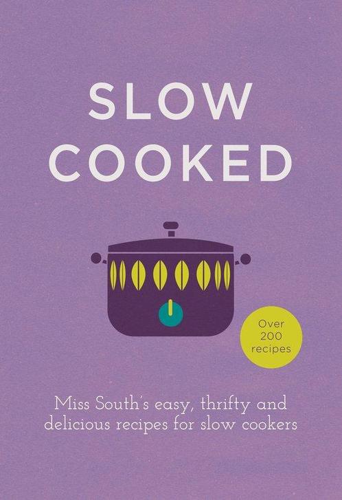 9780091958053 Slow Cooked Miss South, Boeken, Kookboeken, Nieuw, Verzenden