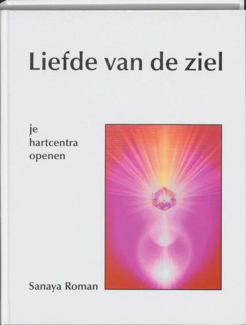 Liefde van de ziel 9789020270099 Sanaya Roman, Boeken, Esoterie en Spiritualiteit, Zo goed als nieuw, Verzenden