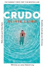 Crudo 9781509892846 Olivia Laing, Boeken, Verzenden, Gelezen, Olivia Laing