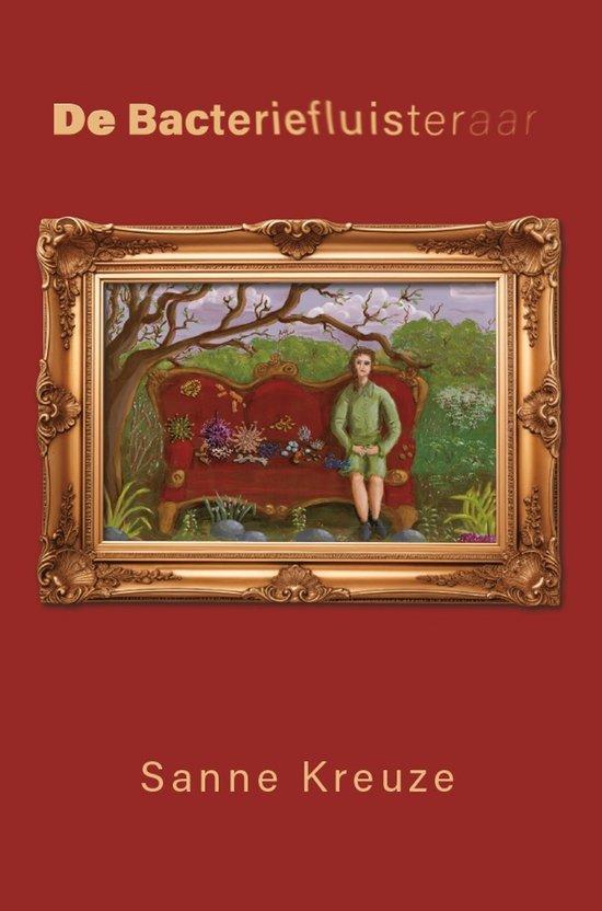De Bacteriefluisteraar 9789493372177 Sanne Kreuze, Boeken, Romans, Gelezen, Verzenden