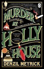 A Frank Grasby Mystery1- Murder at Holly House 9781804992357, Verzenden, Zo goed als nieuw, Denzil Meyrick