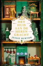 Het huis aan de Herengracht | 9789024586325 | Jessie Burton, Boeken, Zo goed als nieuw, Jessie Burton