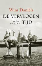 De vervlogen tijd (9789021342306, Wim Daniëls) (Wim Daniël, Boeken, Verzenden, Nieuw