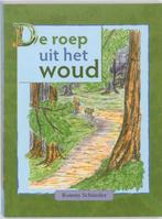 De roep uit het woud 9789089720368 Rommy Schüssler, Boeken, Verzenden, Gelezen, Rommy Schüssler