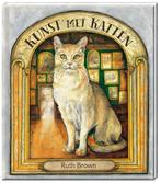 Kunst met katten 9789051167559 Ruth Brown, Boeken, Kinderboeken | Jeugd | 10 tot 12 jaar, Gelezen, Verzenden, Ruth Brown