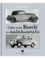 DALLE AUTO BIANCHI ALLE AUTOBIANCHI, Nieuw, Author