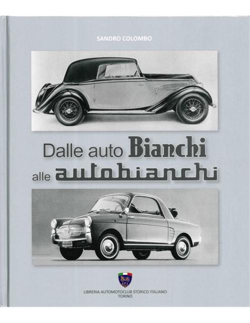 DALLE AUTO BIANCHI ALLE AUTOBIANCHI, Boeken, Auto's | Boeken