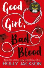 Good girl, bad blood / A Good Girl’s Guide to Murder / 2, Boeken, Verzenden, Zo goed als nieuw, Holly Jackson