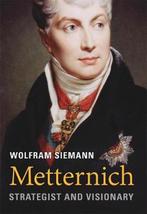 9780674743922 Metternich - Strategist and Visionary, Verzenden, Zo goed als nieuw, Wolfram Siemann