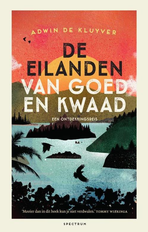 De eilanden van goed en kwaad 9789000380077 Adwin de Kluyver, Boeken, Overige Boeken, Gelezen, Verzenden