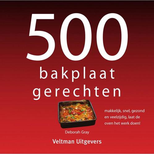 9789048320783 500-serie - 500 bakplaatgerechten, Boeken, Kookboeken, Nieuw, Verzenden