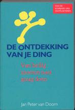 De ontdekking van je ding 9789081444217 Jan Peter van Doorn, Verzenden, Zo goed als nieuw, Jan Peter van Doorn