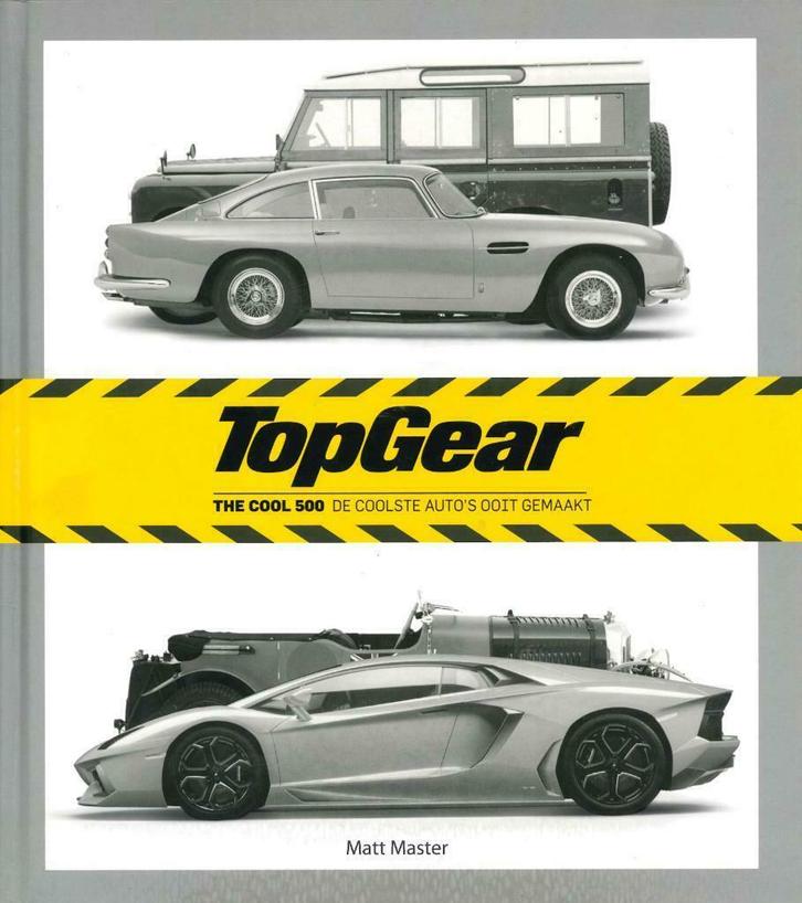 TOPGEAR - THE COOL 500 - DE COOLSTE AUTO'S OOIT GEMAAKT, Boeken, Auto's | Boeken, Algemeen, Gelezen, Verzenden