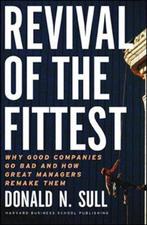 Revival of the Fittest 9781578519934 Donald N. Sull, Verzenden, Zo goed als nieuw, Donald N. Sull