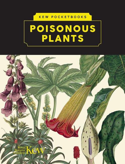 9781842468142 Kew Pocketbooks: Poisonous Plants, Boeken, Studieboeken en Cursussen, Nieuw, Verzenden
