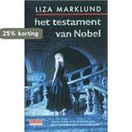 Het testament van Nobel / Annika Bengtzon / 6 9789044510058, Verzenden, Zo goed als nieuw, Liza Marklund