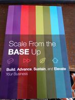 Scale from the Base Up 9789493105041, Boeken, Verzenden, Zo goed als nieuw