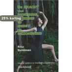 De kracht van beweging, voeding en geest op gezondheid, Verzenden, Zo goed als nieuw, Rita Beldman