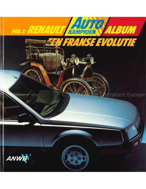 RENAULT EEN FRANSE REVOLUTIE (AUTOKAMPIOEN ALBUM DEEL 2), Boeken, Auto's | Boeken, Renault