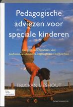 Pedagogische adviezen voor speciale kinderen | 9789031362837, Zo goed als nieuw, Trix van Lieshout