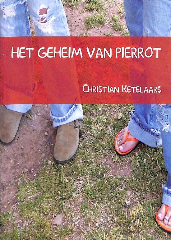 Het geheim van Pierrot 9789085392934 C. Ketelaars, Boeken, Romans, Gelezen, Verzenden