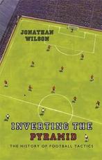 Inverting the Pyramid 9780752889955 Jonathan Wilson Ltd, Verzenden, Gelezen, Jonathan Wilson Ltd