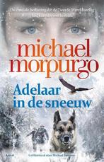 Adelaar in de sneeuw 9789402601916 Michael Morpurgo, Boeken, Verzenden, Gelezen, Michael Morpurgo