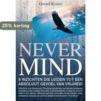 Nevermind 9789491164484 Gerard Keizer, Boeken, Verzenden, Zo goed als nieuw, Gerard Keizer