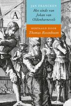Het einde van Johan van Oldenbarnevelt 9789025310103, Verzenden, Zo goed als nieuw, Thomas Rosenboom