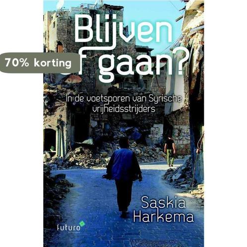 Blijven of gaan? 9789492221988 Saskia Harkema, Boeken, Hobby en Vrije tijd, Zo goed als nieuw, Verzenden