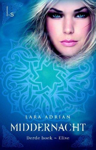Elise - Lara Adrian - NL - Middernacht boek 3 - Paperback, Boeken, Fantasy, Gelezen, Ophalen of Verzenden