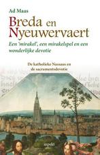 Breda en Nyeuwervaert 9789461537720 Ad Maas, Boeken, Verzenden, Gelezen, Ad Maas