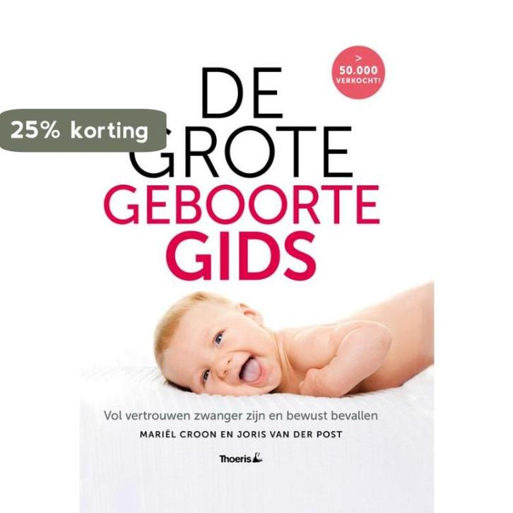 De grote geboortegids 9789072219862 Joris van der Post, Boeken, Zwangerschap en Opvoeding, Gelezen, Verzenden