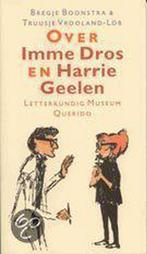 Over Imme Dros en Harrie Geelen 9789021453606 B. Boonstra, Boeken, Verzenden, Zo goed als nieuw, B. Boonstra