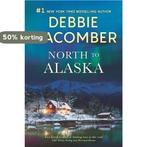 North to Alaska 9780778308867 Debbie Macomber, Verzenden, Gelezen, Debbie Macomber