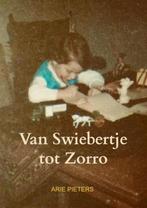 9789403719245 Van Swiebertje tot Zorro Arie Pieters, Boeken, Verzenden, Nieuw, Arie Pieters