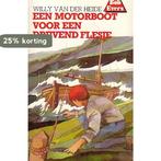 Een motorboot voor een drijvend flesje / Bob Evers-serie /, Boeken, Verzenden, Gelezen, W. van der Heide