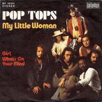 Pop Tops - My Little Woman, Ophalen of Verzenden, Gebruikt