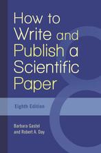 How to Write and Publish a Scientific Paper 9781440842801, Verzenden, Zo goed als nieuw, Barbara Gastel