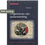 Organiseren van samenwerking / Berenschot Fundatie M.J. Kort, Verzenden, Zo goed als nieuw, M.J. Kort
