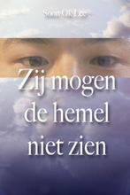 Zij mogen de hemel niet zien 9789033818141 Soon Ok Lee, Verzenden, Gelezen, Soon Ok Lee