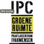 Cultuurtechnisch werk: Groenonderhoud - digitaal, licentie, Boeken, Verzenden, Gelezen, IPC Groene Ruimte