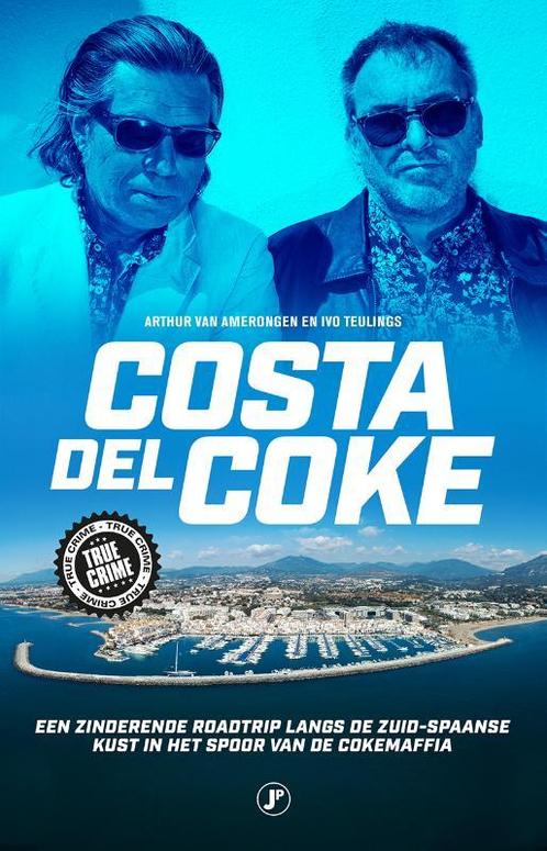 Costa del Coke / True crime 9789089750396, Boeken, Thrillers, Zo goed als nieuw, Verzenden