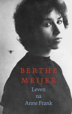 Leven Na Anne Frank 9789023454649 Berthe Meijer, Boeken, Literatuur, Gelezen, Berthe Meijer, Berthe Meijer, Verzenden